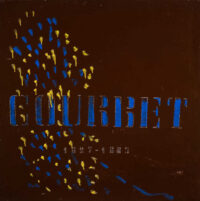 1981<br>Courbet<br>pittura industriale, tempera, gessetto su tela<br>cm 100x100